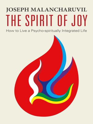 cover image of The Spirit of Joy: How to Live a Psycho-Spiritually Integrated Life